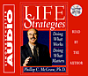 Life Strategies: Doing What Works, Doing What Matters Life Strategies: Doing What Works, Doing What Matters