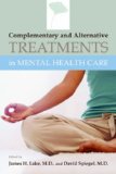 Complementary And Alternative Treatments in Mental Health Care Complementary And Alternative Treatments in Mental Health Care