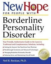 New Hope for People with Borderline Personality Disorder: Your Friendly, Authoritative Guide to the Latest in Traditional and Complementary Solutions New Hope for People with Borderline Personality Disorder: Your Friendly, Authoritative Guide to the Latest in Traditional and Complementary Solutions